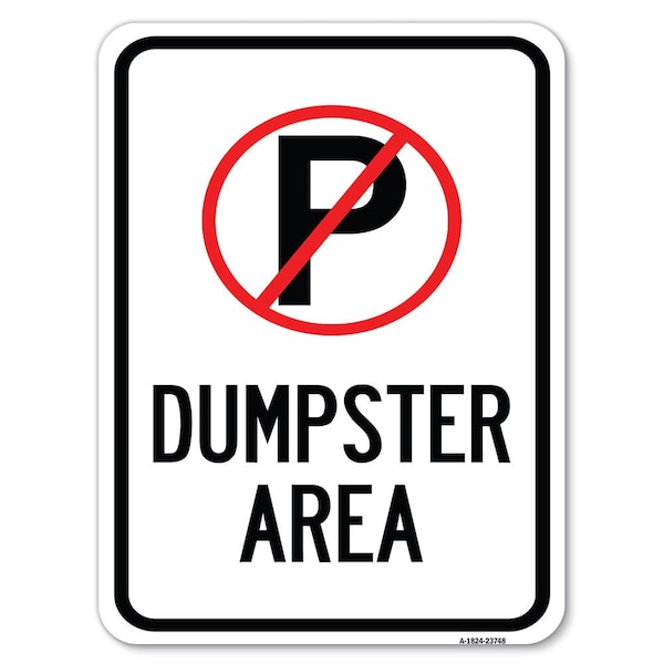 Signmission No Parking Dumpster Area Heavy-Gauge Aluminum Rust Proof Parking Sign, 18" x 24", A-1824-23748 A-1824-23748 - main
